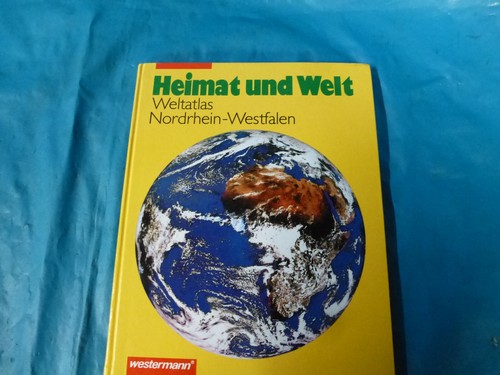 Heimat und welt weltatlas - und,